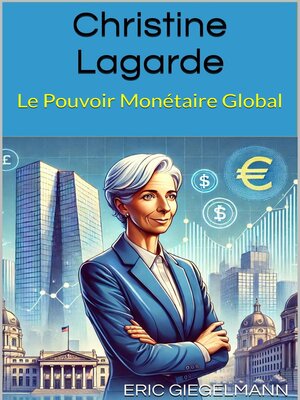 cover image of Christine Lagarde – Le Pouvoir Monétaire